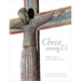 Christ Among Us: Sculpted Images of Jesus from Across the History of Art