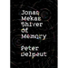 Jonas Mekas, Shiver of Memory