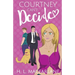 Courtney Can't Decide: An ADHD-addled love triangle romantic comedy