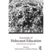 Essentials of Holocaust Education: Fundamental Issues and Approaches
