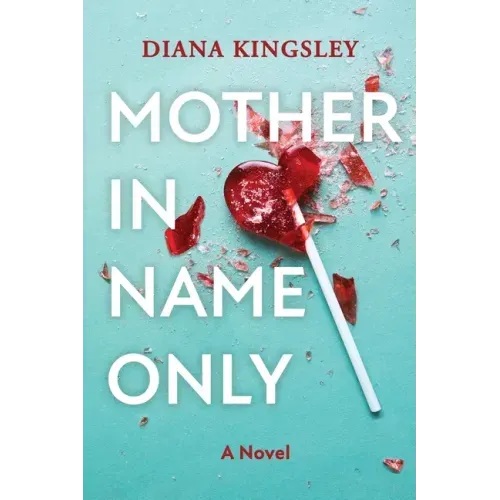 Mother in Name Only