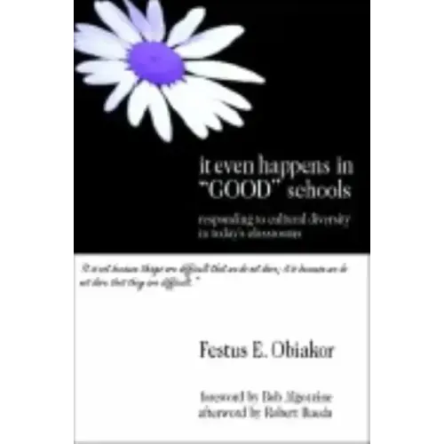 It Even Happens in "Good" Schools: Responding to Cultural Diversity in Today's Classrooms