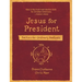 Jesus for President: Politics for Ordinary Radicals