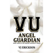 Angel Guardian: Book Three in the Vampire University Series