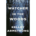 Watcher in the Woods: A Rockton Novel