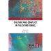 Culture and Conflict in Palestine/Israel