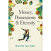 Money, Possessions and Eternity