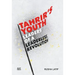 Tahrir's Youth: Leaders of a Leaderless Revolution