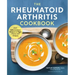 The Rheumatoid Arthritis Cookbook: Anti-Inflammatory Recipes to Fight Flares and Fatigue