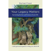 Your Legacy Matters