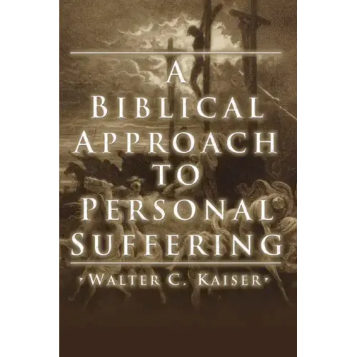A Biblical Approach to Personal Suffering