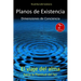 Planos de Existencia, Dimensiones de Conciencia: El viaje del alma hacia la plenitud del Ser