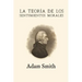 La teoría de los sentimientos morales (Anotada y ampliada)
