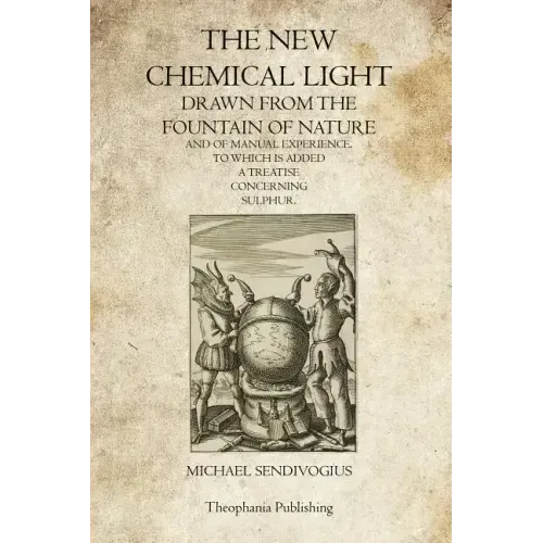 The New Chemical Light: Drawn From The Fountain Of Nature And Of Manual Experience