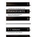 A Description and History of the Pianoforte: and of the Older Keyboard Stringed Instruments
