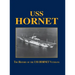 USS Hornet: The History of the USS Hornet Veterans
