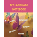 My Language Notebook: Ruled 6 sections Notebook with some useful expressions in different languages
