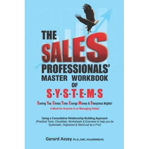 The Sales Professionals' Master Workbook of SYSTEMS
