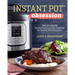 Instant Pot(r) Obsession: The Ultimate Electric Pressure Cooker Cookbook for Cooking Everything Fast