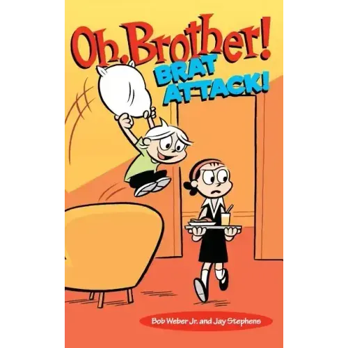 Oh, Brother! Brat Attack!