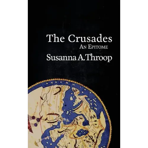 The Crusades: An Epitome