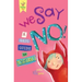 We Say No!: A Child's Guide to Resistance