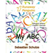 My ABC - Bilingual: English / German: Learning the 26 letter alphabet, with pronounciation in English and German and cut out cards