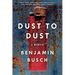 Dust to Dust: A Memoir