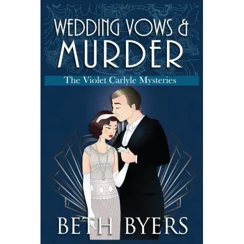 Wedding Vows & Murder: A Violet Carlyle Cozy Historical Mystery
