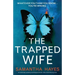 The Trapped Wife: An absolutely gripping psychological thriller with a mind-blowing twist
