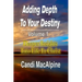 Adding Depth to Your Destiny: Deeper Insights Into Life in Christ