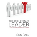 The Reluctant Leader: Own Your Responsibility with Courage