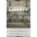 In the Cause of Liberty: How the Civil War Redefined American Ideals