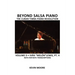 Beyond Salsa Piano: The Cuban Timba Piano Revolution: Volume 9- Iván "Melón" Lewis, Part 4