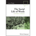 The Social Life of Words: A Historical Approach