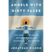 Angels with Dirty Faces: How Argentinian Soccer Defined a Nation and Changed the Game Forever