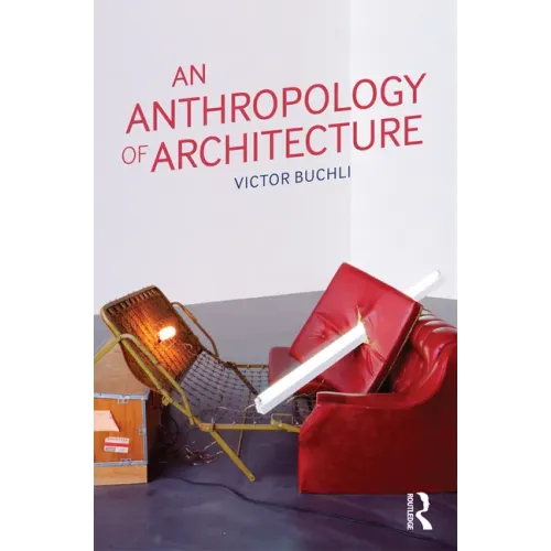 An Anthropology of Architecture