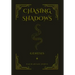 Chasing Shadows: Genesis