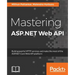 Mastering ASP.NET Web API