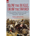 Blow the Bugle, Draw the Sword: The Wars, Campaigns, Regiments and Soldiers of the British & Indian Armies During the Victorian Era, 1839-1898