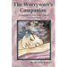 The Worrywart's Companion: Twenty-One Ways to Soothe Yourself and Worry Smart
