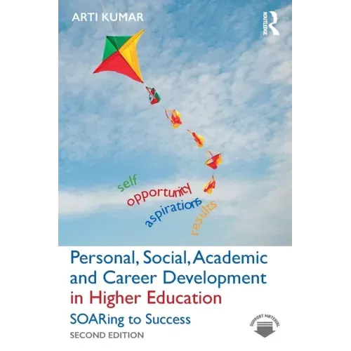 Personal, Social, Academic and Career Development in Higher Education: SOARing to Success