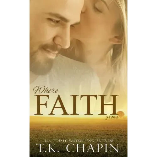 Where Faith Grows: A Story About Trusting God - Paperback