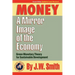 Money: A Mirror Image of the Economy