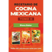 Recetario de Cocina Mexicana Tomo II: La cocina mexicana hecha fácil