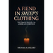 A Fiend In Sheep's Clothing: The Tragic Plight of the American Christian