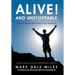 Alive! and Unstoppable: How to Break Free from Dark Shadows