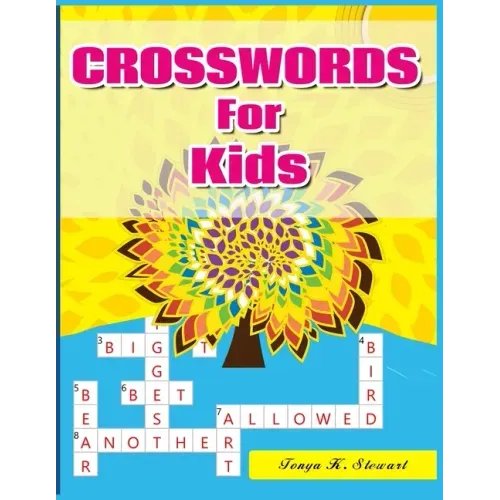 Crosswords for Kids: Hours of Fun for Ages 7 and Up