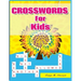 Crosswords for Kids: Hours of Fun for Ages 7 and Up