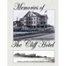 Memories of the Cliff Hotel